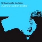 Unburnable Carbon: Australia’s Exposure to Carbon Bubble